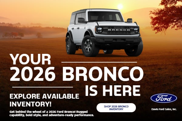 Your 2026 Bronco Is Here – Explore Available Inventory!