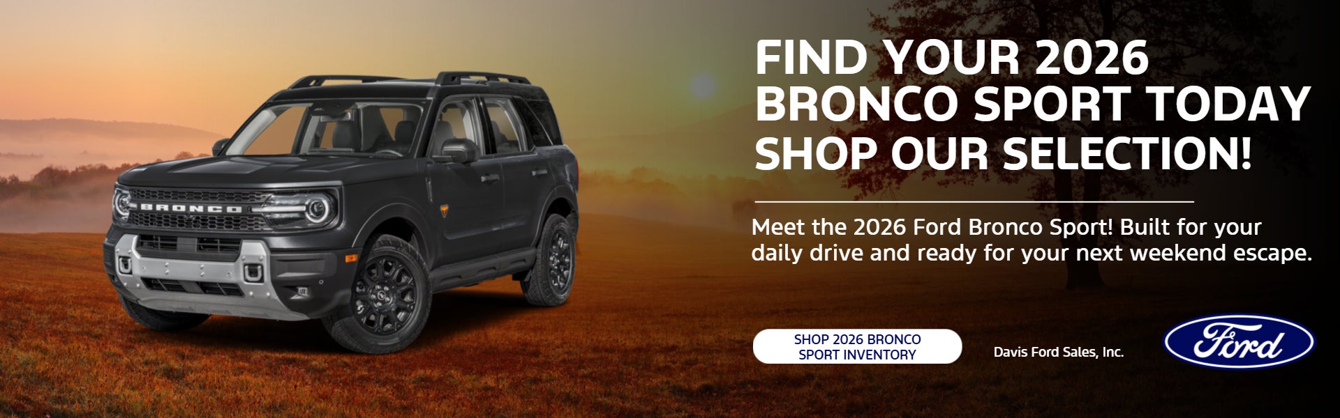Find Your 2026 Bronco Sport Today – Shop Our Selection!